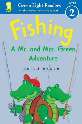 Fishing : a Mr. and Mrs. Green adventure