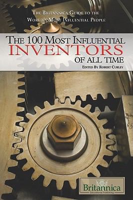 The 100 most influential inventors of all time