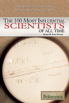 The 100 most influential scientists of all time