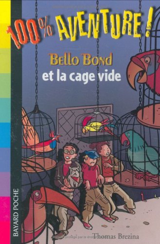 Bello Bond et la cage vide