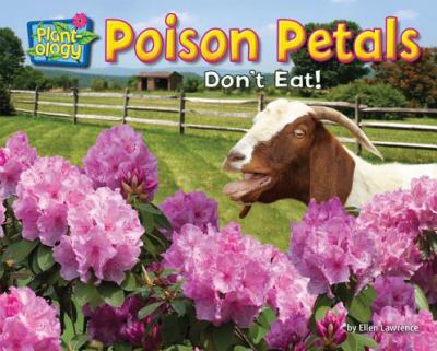 Poison petals : don't eat!