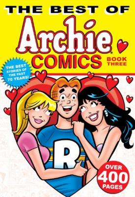 The best of Archie comics. Book three /