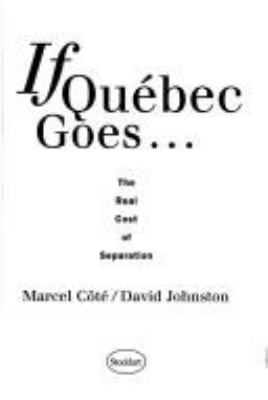 If Québec goes-- the real cost of separation