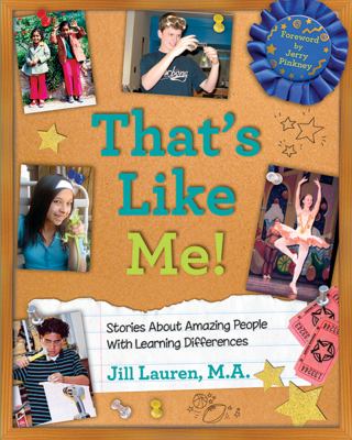 That's like me! : stories about amazing people with learning differences
