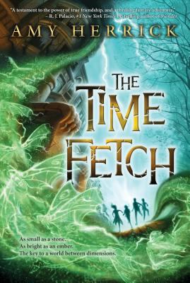 The Time Fetch : a novel