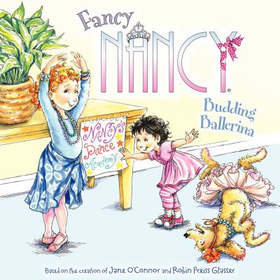 Fancy Nancy : budding ballerina