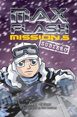 Max Flash. Mission 5, Sub-zero /