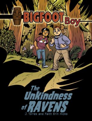Bigfoot Boy. 2, The unkindness of ravens /