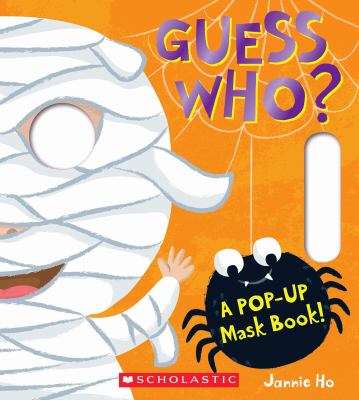 Guess who? : a pop-up mask book!