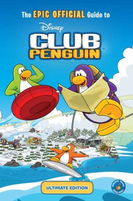 The epic official guide to Disney Club Penguin