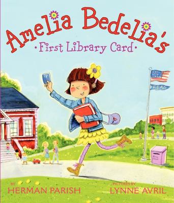 Amelia Bedelia's first library card