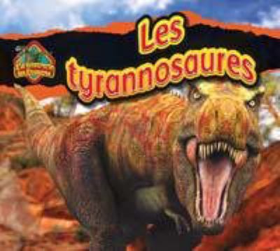 Les tyrannosaures