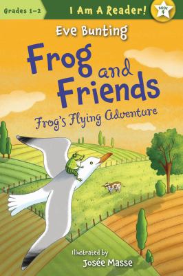 Frog and friends : Frog's flying adventure