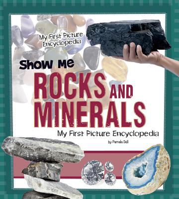 Show me rocks and minerals : my first picture encyclopedia