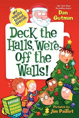 Deck the halls, we're off the walls! : Deck the Halls, We're Off the Walls!