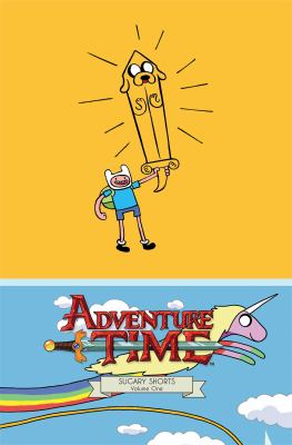 Adventure time : sugary shorts. 1