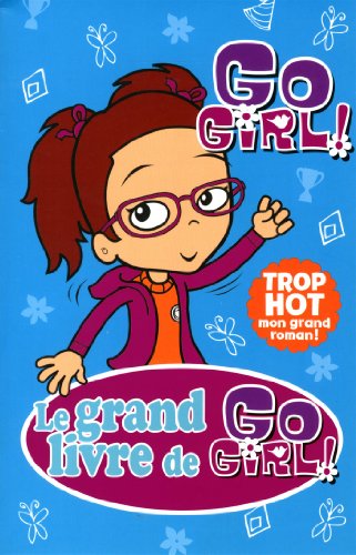 Le grand livre de Go girl! 3 /