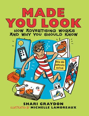 Made you look : how advertising works and why you should know
