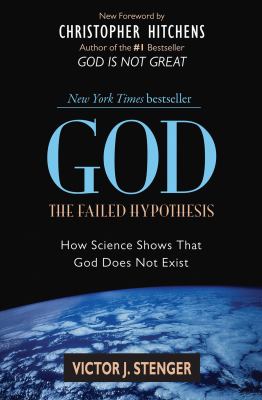 God : the failed hypothesis : how science shows that God does not exist