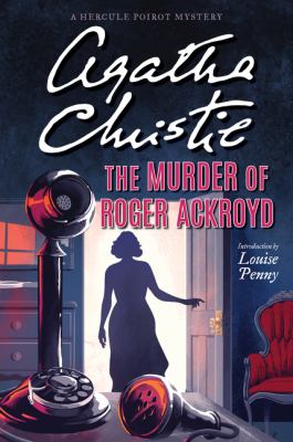 The murder of Roger Ackroyd : a Hercule Poirot mystery