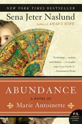 Abundance : a novel of Marie Antoinette