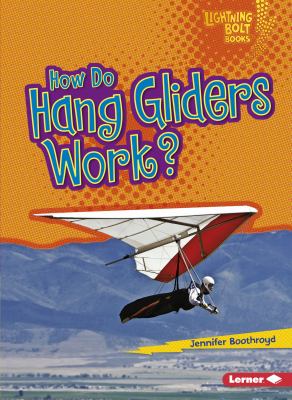 How do hang gliders work?