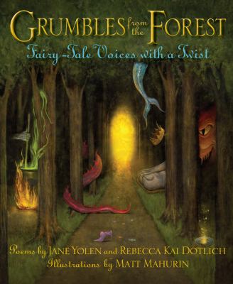 Grumbles from the forest : fairy-tale voices with a twist : poems