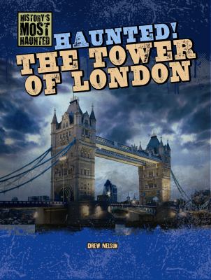 Haunted! : the Tower of London