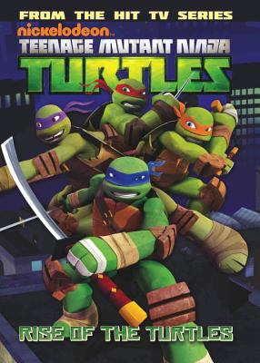 Teenage Mutant Ninja Turtles. Vol. 1, Rise of the turtles /