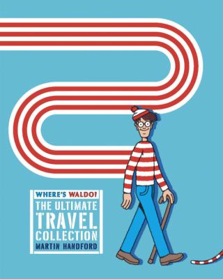 Where's Waldo? : the ultimate travel collection