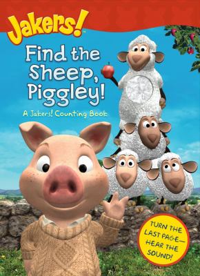 Find the sheep, Piggley : a Jakers! counting book