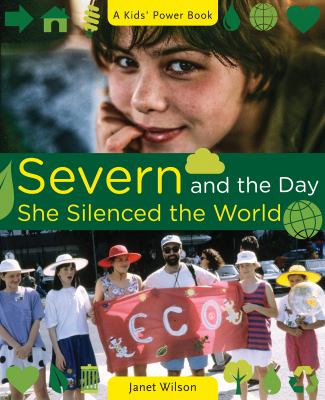 Severn and the day she silenced the world