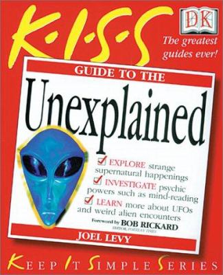 K.I.S.S. guide to the unexplained