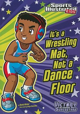 It's a wrestling mat, not a dance floor