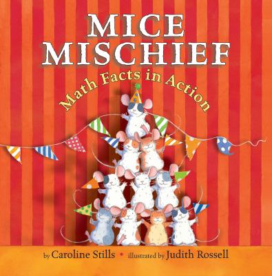 Mice mischief : math facts in action
