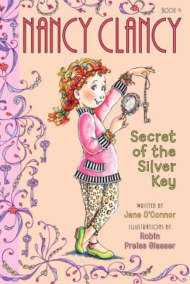 Nancy Clancy. 4, Secret of the silver key