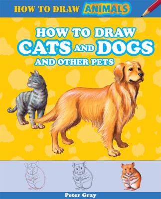 How to draw cats and dogs and other pets