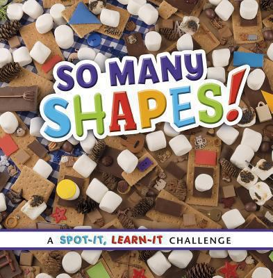 So many shapes! : a spot-it, learn-it challenge