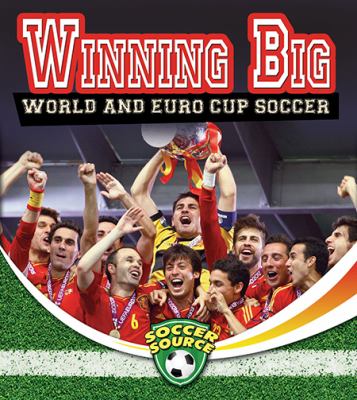 Winning big : World and Euro Cup soccer