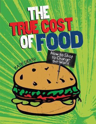 The true cost of food