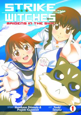 Strike Witches. Maidens in the sky /