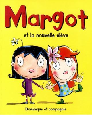 Margot et la nouvelle élève