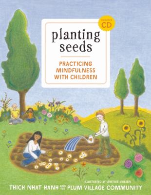 Planting seeds : practicing mindfulness with children