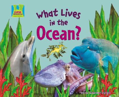 What lives in the ocean?