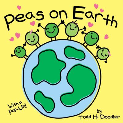 Peas on Earth : with a pop-up!