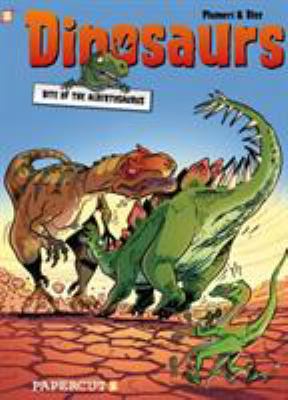 Dinosaurs. #2, Bite of the Albertosaurus /