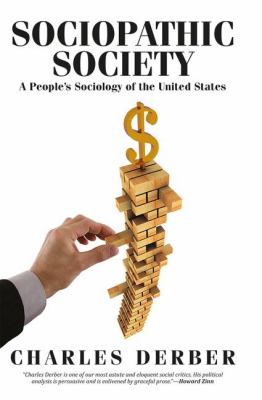 Sociopathic society : a people's sociology of the United States