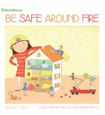 Be safe around fire