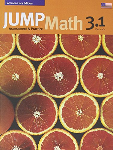 JUMP Math 3.1. : assessment and practice, common core edition