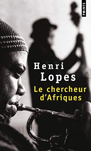 Le chercheur d'Afriques : roman